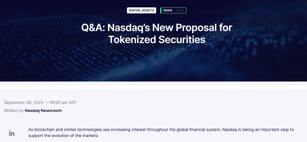 金牛速配 纳斯达克力推，“代币化证券”或首次获准在美国主要交易所交易